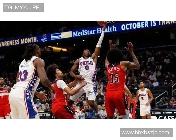 2020年76人对阵奇才的精彩回顾与赛季亮点分析